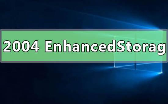 win102004無(wú)法進(jìn)入休眠EnhancedStorage-EhStorTcgDrv