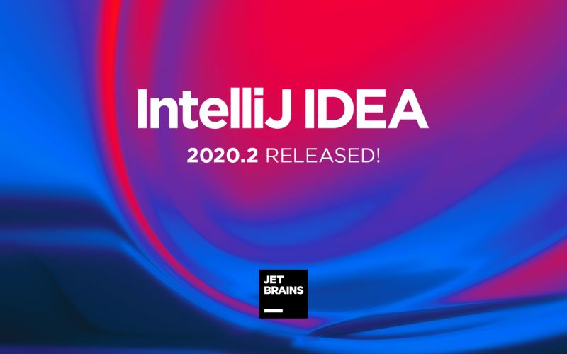 IntelliJ IDEA 2020.2正式發(fā)布,兩點(diǎn)多多總能助你提效